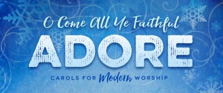 New Arrangement: O Come All Ye Faithful (Adore) – hymncharts.com