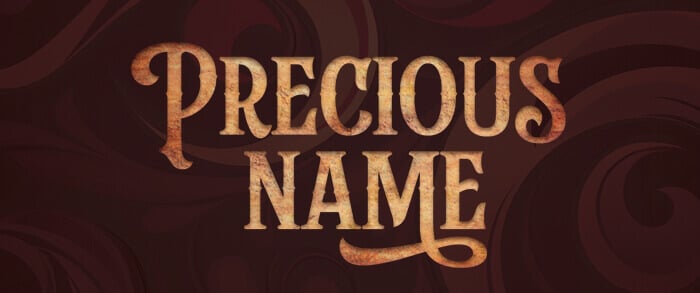 Precious Name (Take the Name of Jesus with You)
