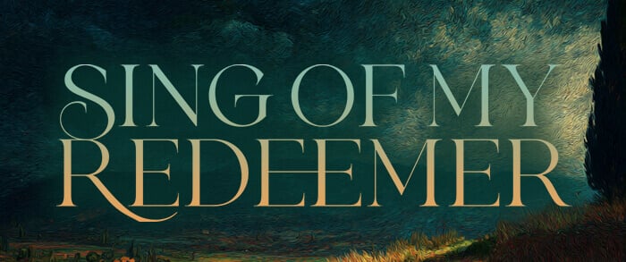 Sing of My Redeemer