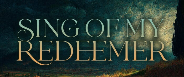 Sing of My Redeemer