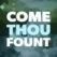 Come Thou Fount Hymn Lyrics