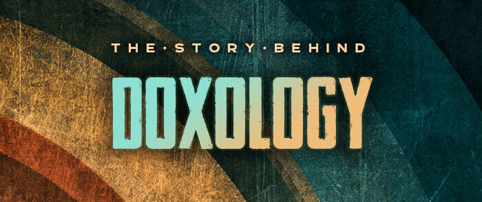 Story Behind Doxology