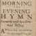 Three Hymns by the Author of the Manual of Prayers ‣ Hymncharts.com Title page reading 'A MORNING AND EVENING HYMN' in large type, with surrounding subtitle lines and opening verse text partially visible.